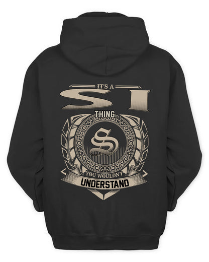 SI HH88-K2–Personalized Name Quote Apparel “It’s a/an NAME Thing You Wouldn’t Understand”
