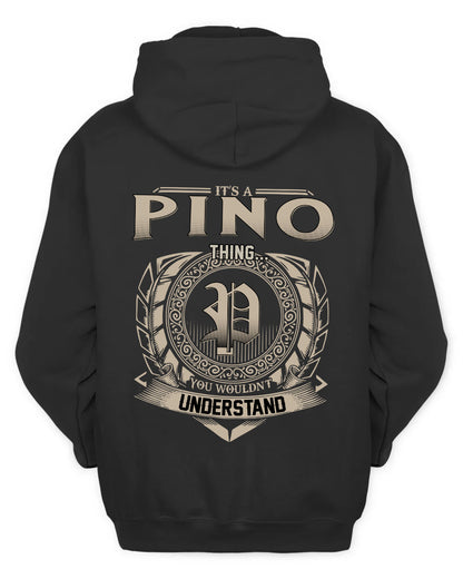 PINO HH88-K2–Personalized Name Quote Apparel “It’s a/an NAME Thing You Wouldn’t Understand”