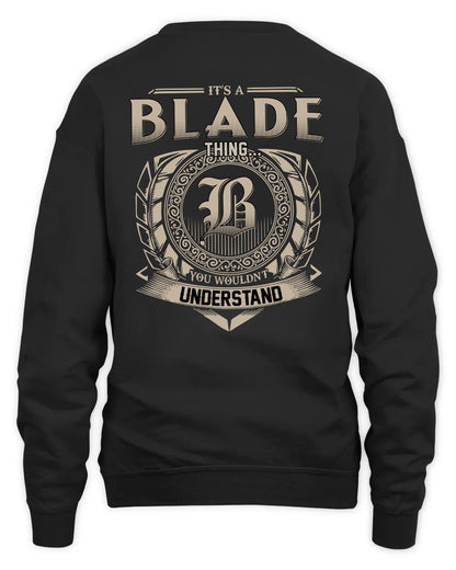BLADE HH88-K2–Personalized Name Quote Apparel “It’s a/an NAME Thing You Wouldn’t Understand”