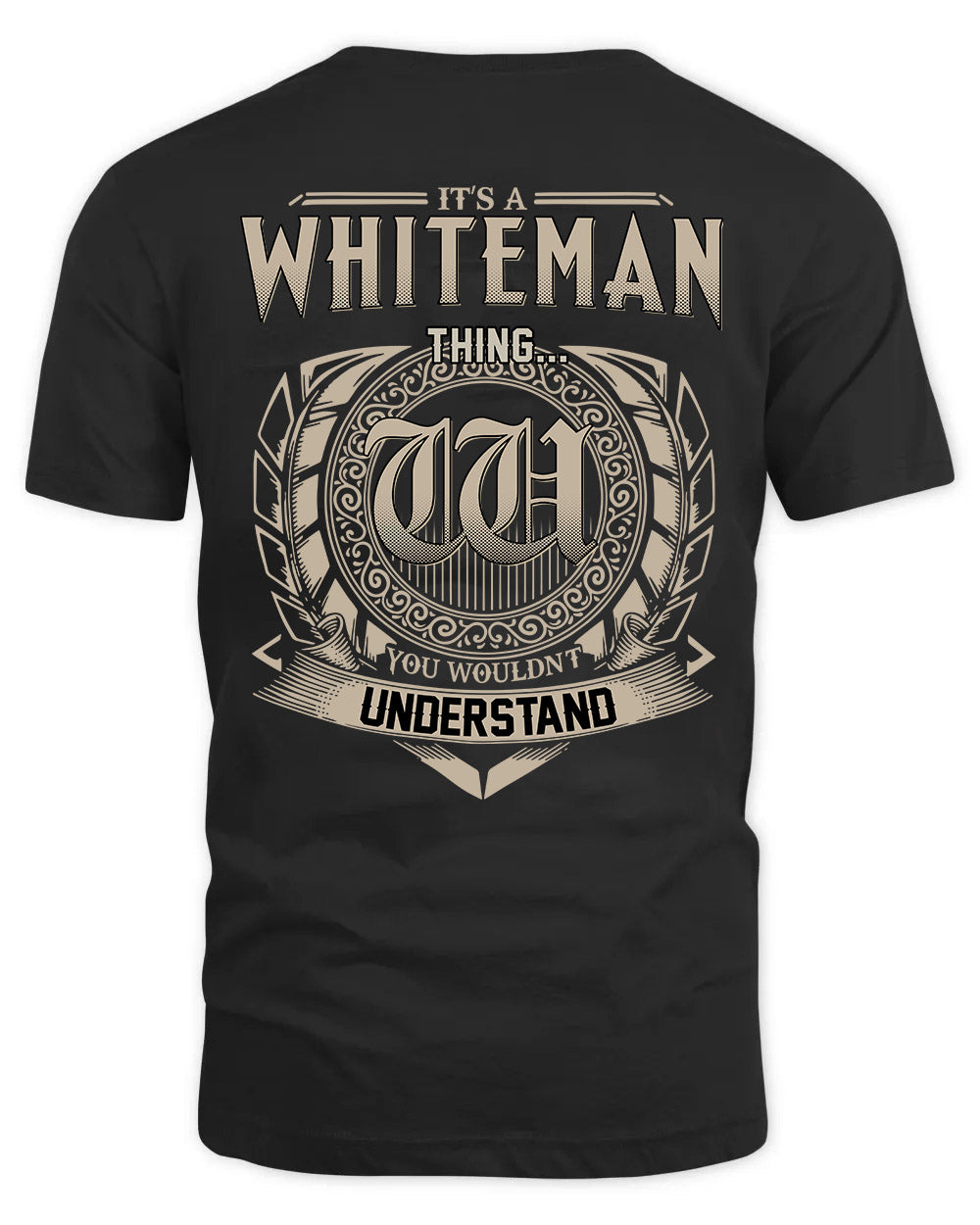 WHITEMAN HH88-K2–Personalized Name Quote Apparel “It’s a/an NAME Thing You Wouldn’t Understand”