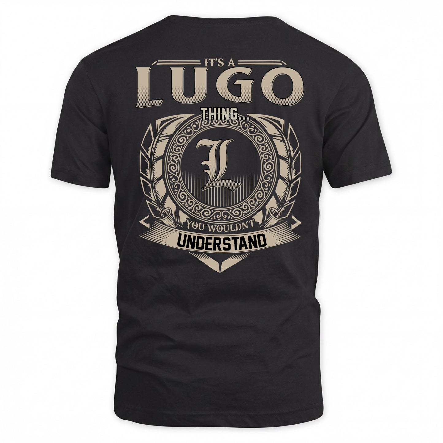 LUGO HH88-K2–Personalized Name Quote Apparel “It’s a/an NAME Thing You Wouldn’t Understand”