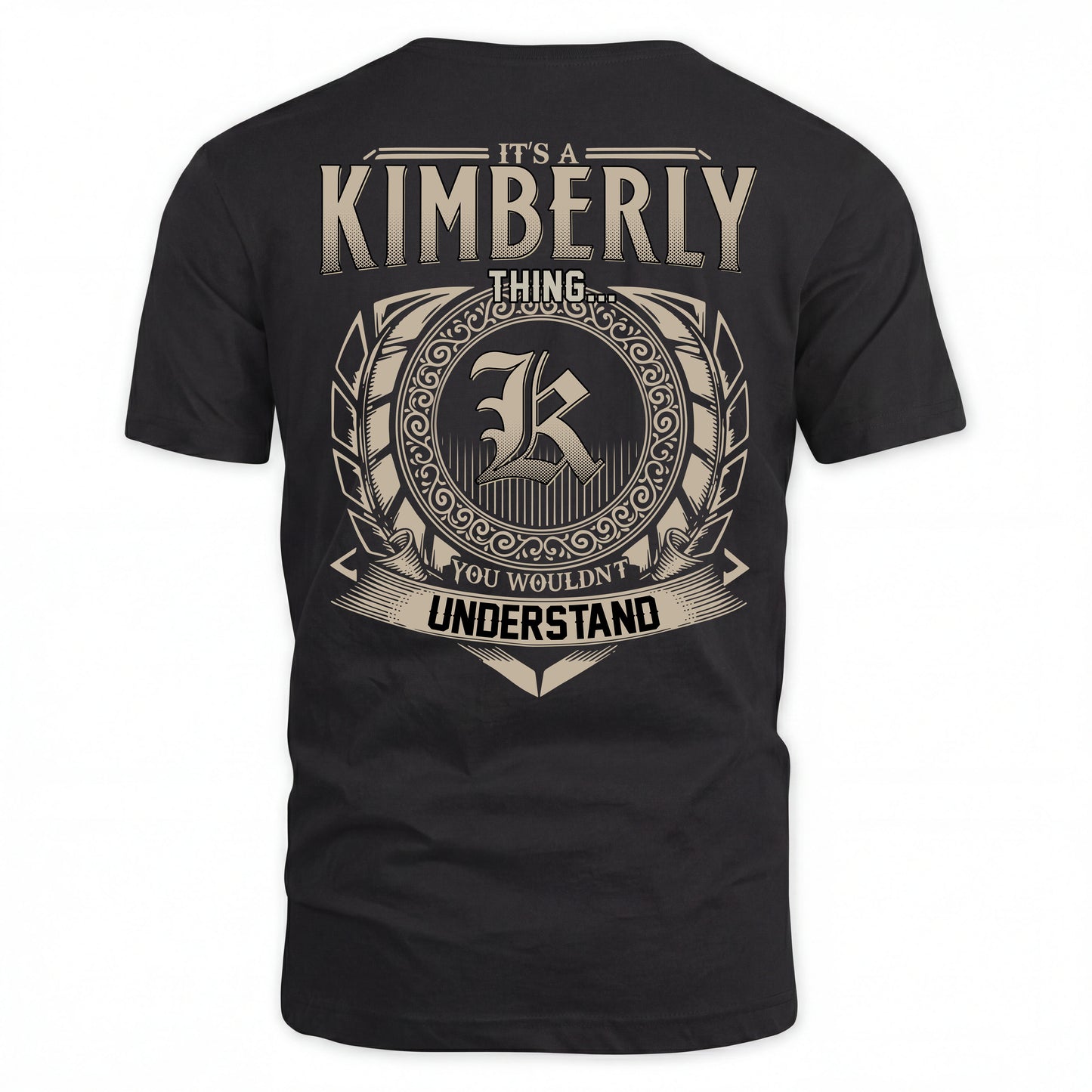 KIMBERLY HH88-K2–Personalized Name Quote Apparel “It’s an NAME Thing You Wouldn’t Understand”