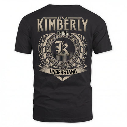 KIMBERLY HH88-K2–Personalized Name Quote Apparel “It’s an NAME Thing You Wouldn’t Understand”