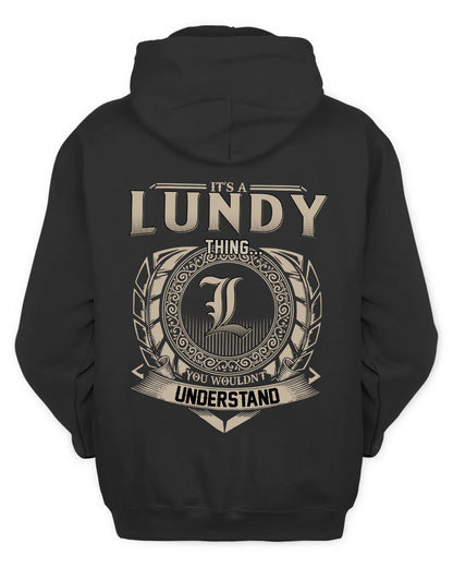 LUNDY HH88-K2–Personalized Name Quote Apparel “It’s a/an NAME Thing You Wouldn’t Understand”