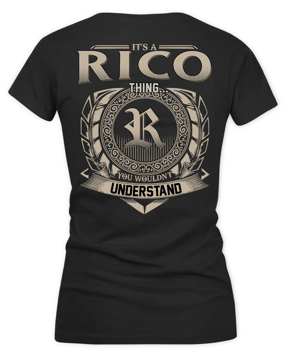 RICO HH88-K2–Personalized Name Quote Apparel “It’s a/an NAME Thing You Wouldn’t Understand”
