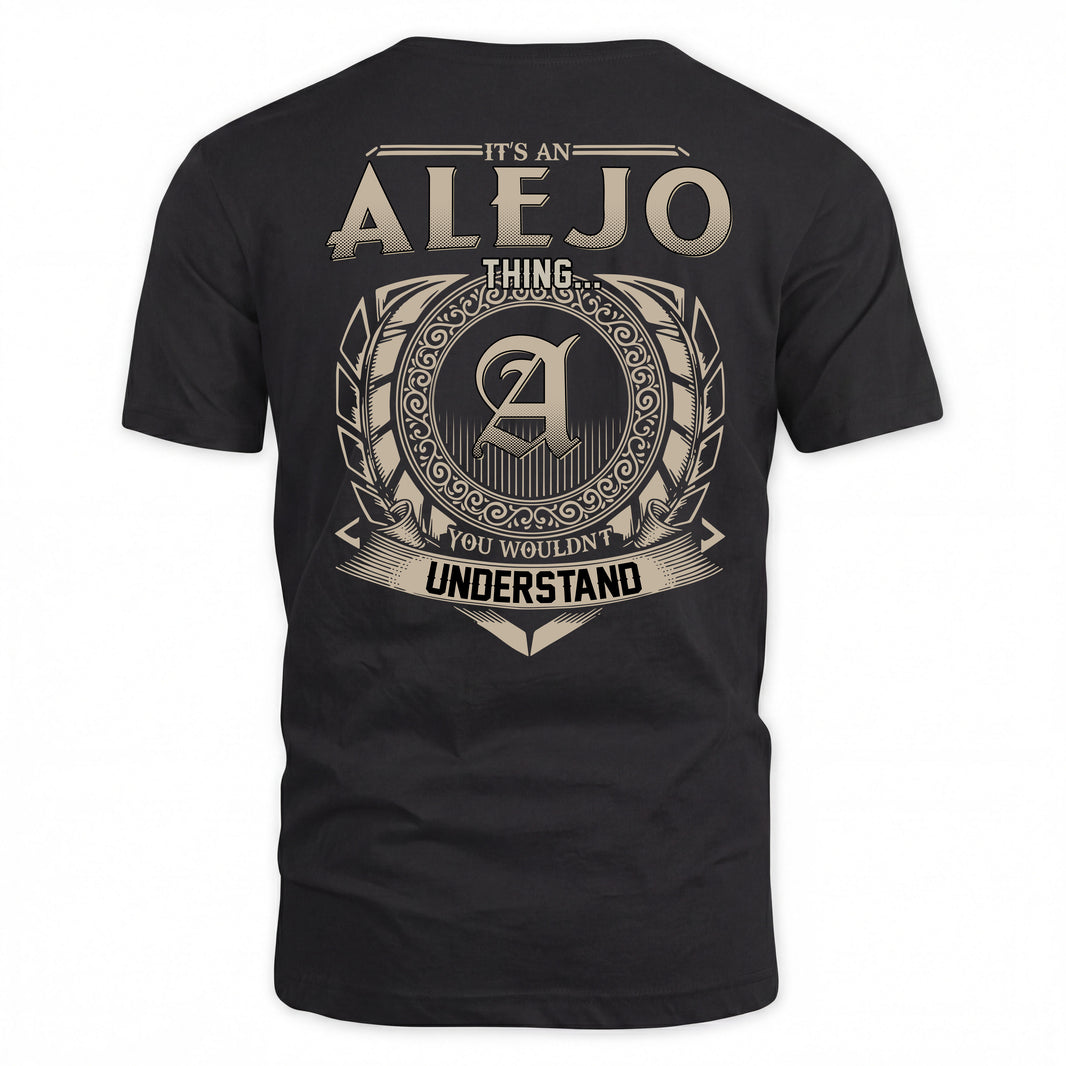 ALEJO HH88-K2–Personalized Name Quote Apparel “It’s a/an NAME Thing You Wouldn’t Understand”