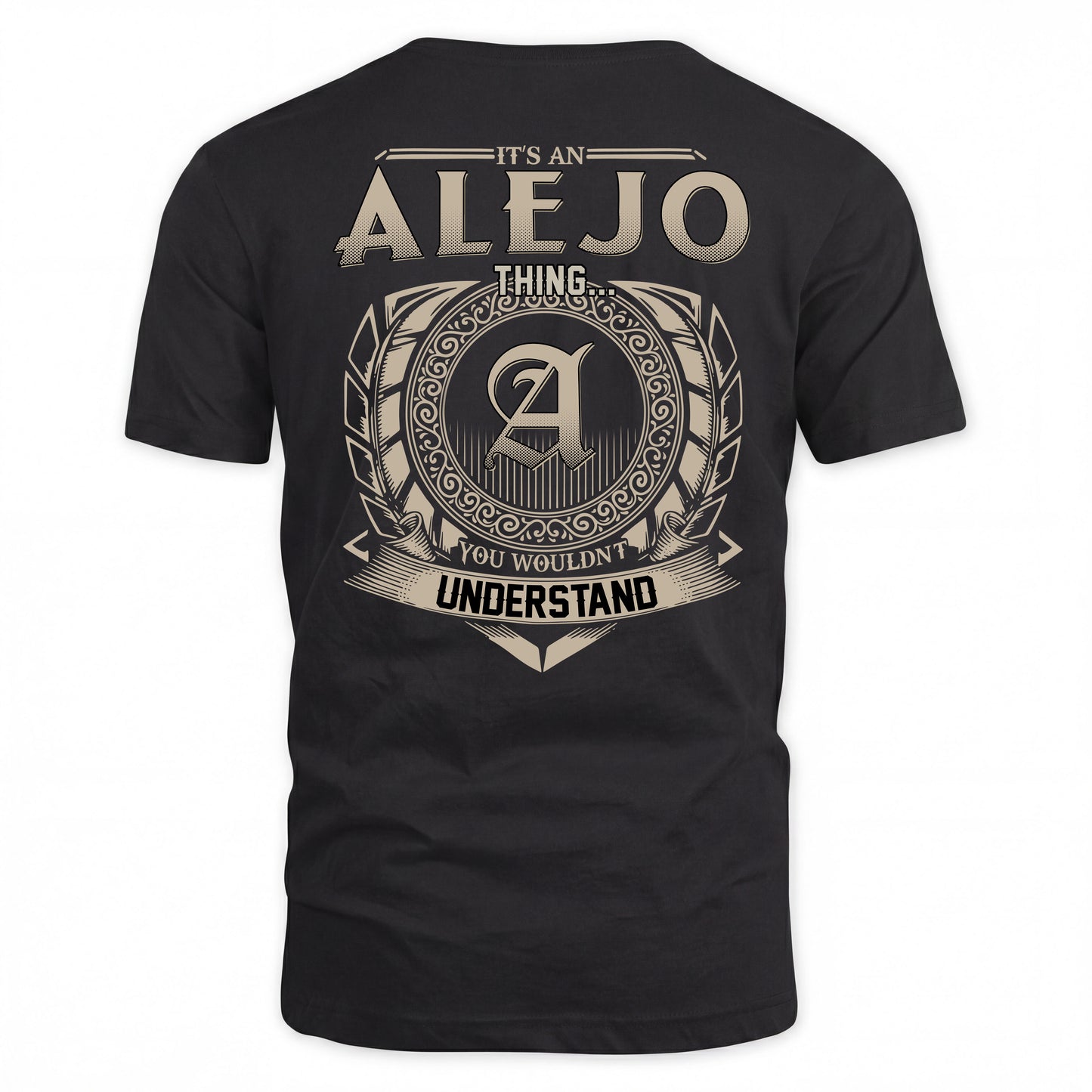 ALEJO HH88-K2–Personalized Name Quote Apparel “It’s a/an NAME Thing You Wouldn’t Understand”