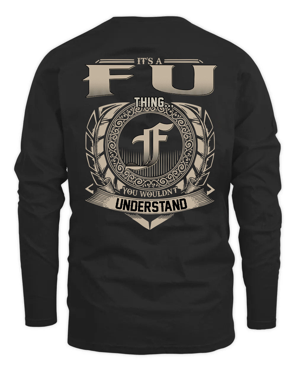 FU HH88-K2–Personalized Name Quote Apparel “It’s a/an NAME Thing You Wouldn’t Understand”