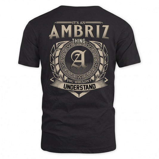 AMBRIZ HH88-K2–Personalized Name Quote Apparel “It’s a/an NAME Thing You Wouldn’t Understand”