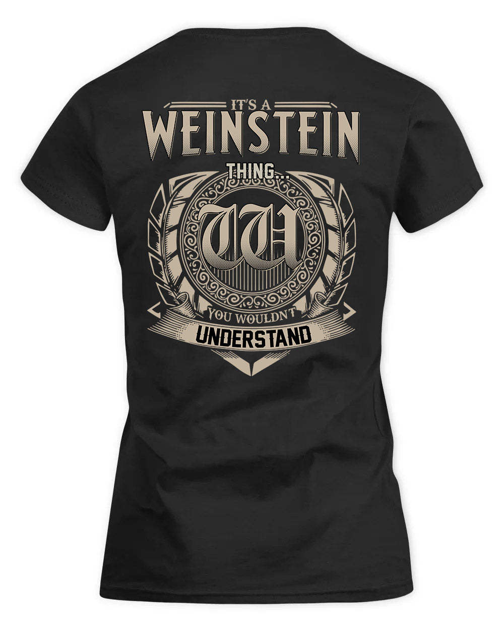 WEIS HH88-K2–Personalized Name Quote Apparel “It’s a/an NAME Thing You Wouldn’t Understand”