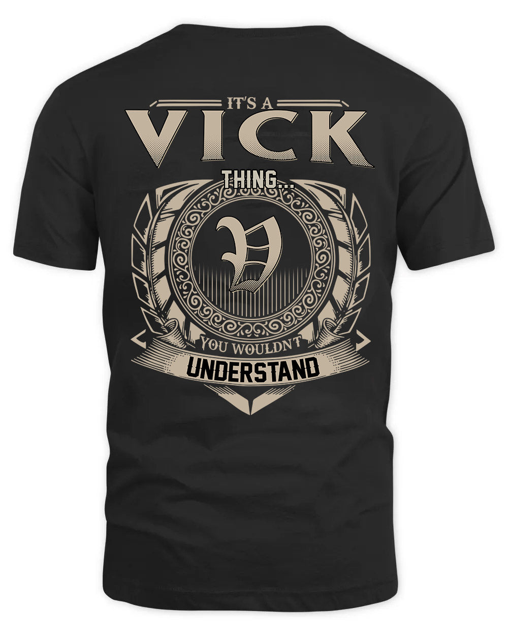 VICK HH88-K2–Personalized Name Quote Apparel “It’s a/an NAME Thing You Wouldn’t Understand”
