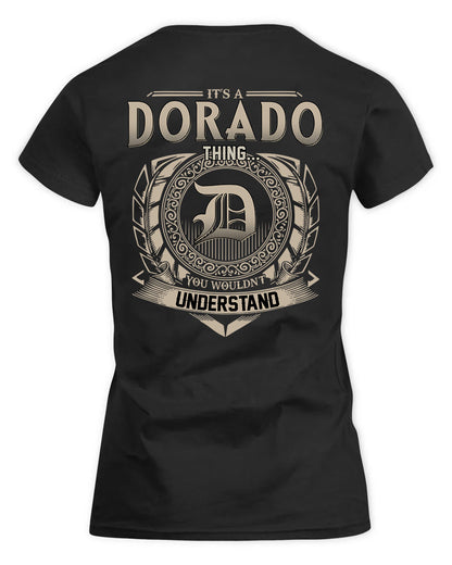 DORADO HH88-K2–Personalized Name Quote Apparel “It’s a/an NAME Thing You Wouldn’t Understand”