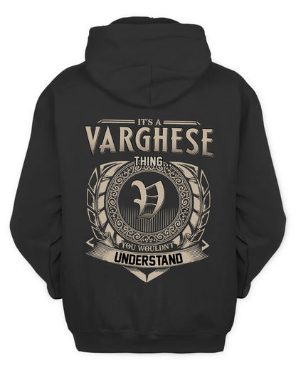 VARGHESE HH88-K2–Personalized Name Quote Apparel “It’s a/an NAME Thing You Wouldn’t Understand”