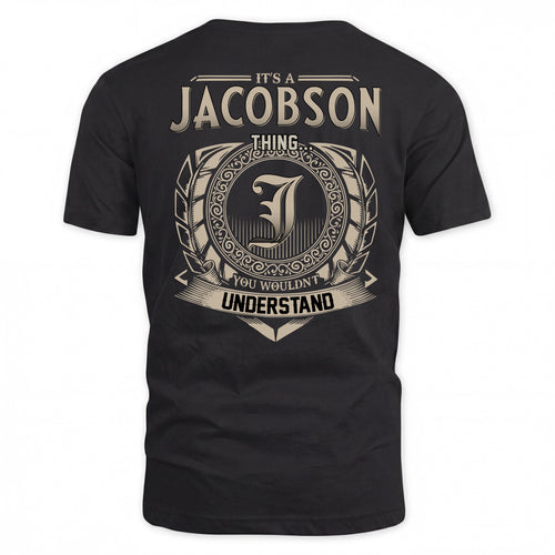 JACOBSON HH88-K2–Personalized Name Quote Apparel “It’s a/an NAME Thing You Wouldn’t Understand”