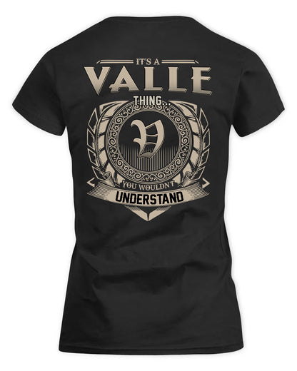 VALLES HH88-K2–Personalized Name Quote Apparel “It’s a/an NAME Thing You Wouldn’t Understand”