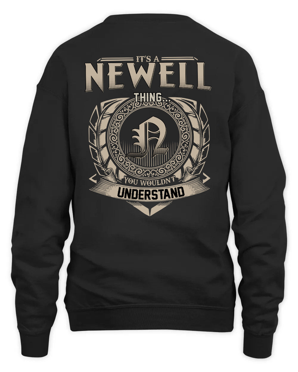 NEWELL HH88-K2–Personalized Name Quote Apparel “It’s a/an NAME Thing You Wouldn’t Understand”