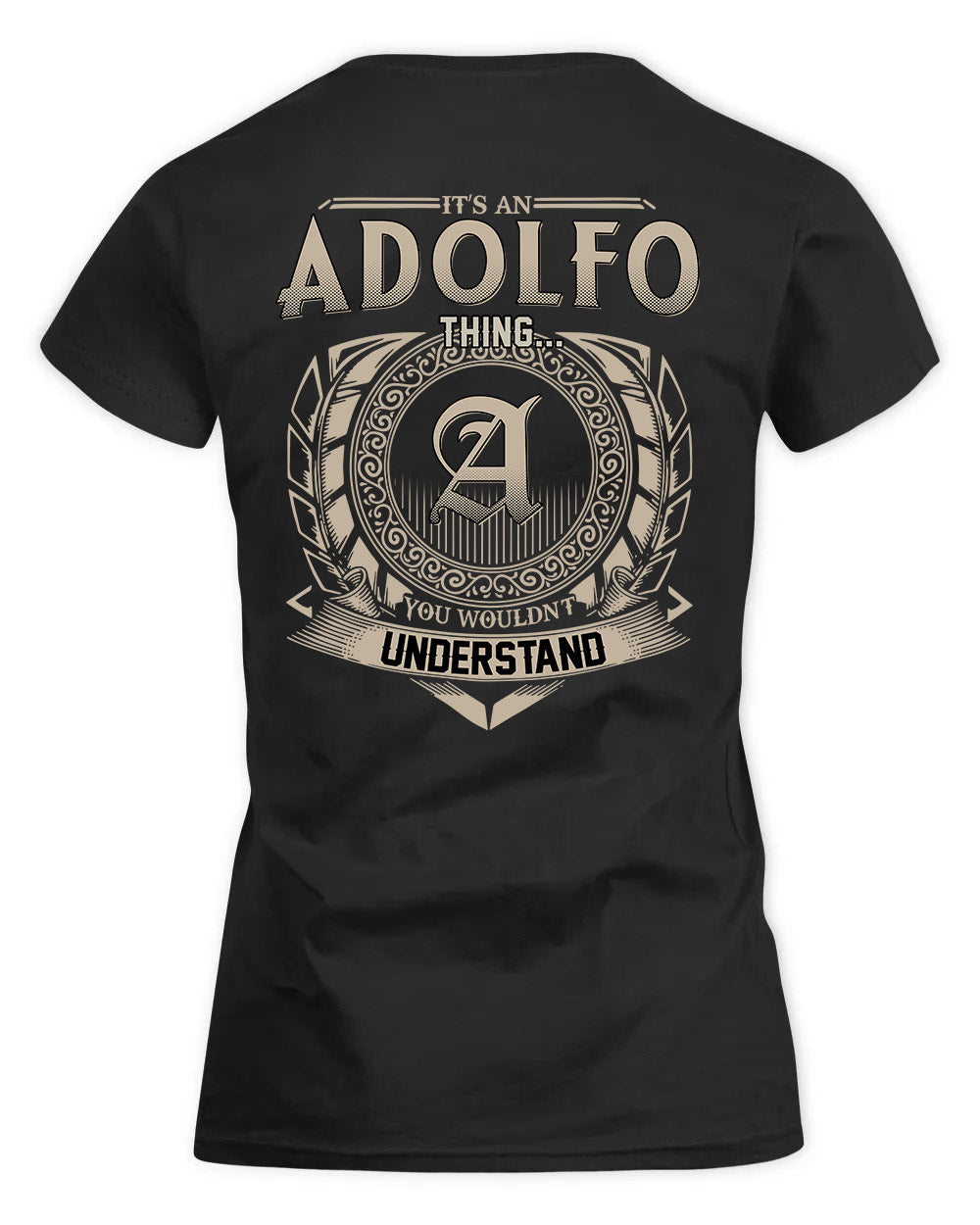 ADOLFO HH88-K2–Personalized Name Quote Apparel “It’s a/an NAME Thing You Wouldn’t Understand”