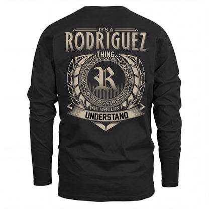 RODRIGUEZ HH88-K2–Personalized Name Quote Apparel “It’s an NAME Thing You Wouldn’t Understand”