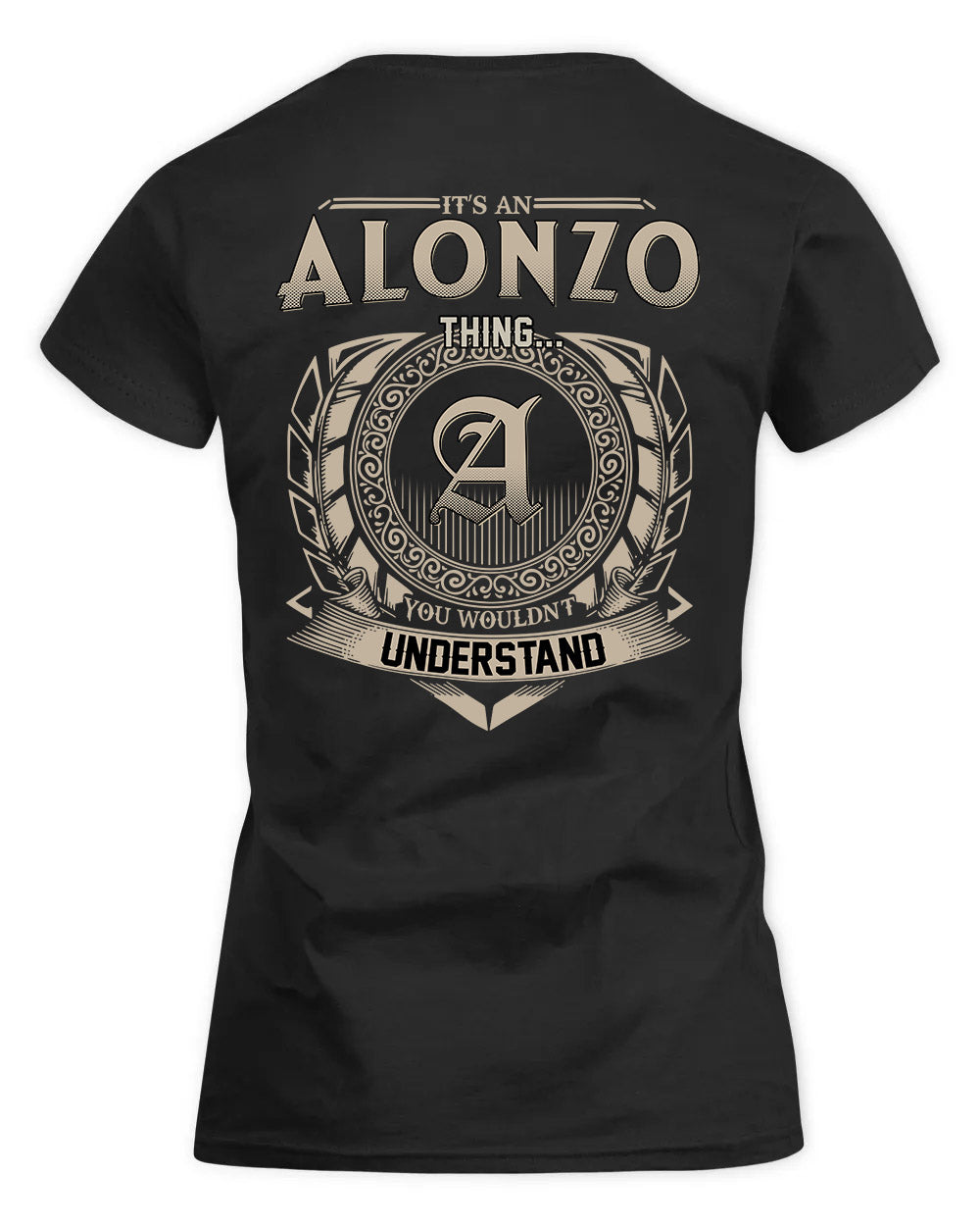 ALONZO HH88-K2–Personalized Name Quote Apparel “It’s a/an NAME Thing You Wouldn’t Understand”
