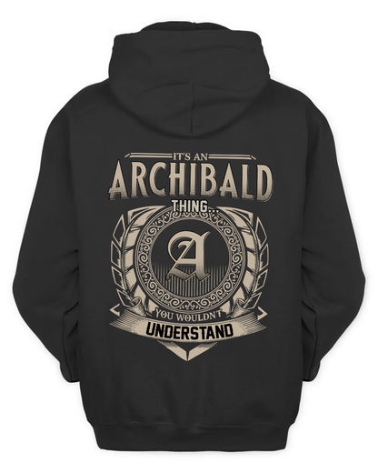 ARCHIBALD HH88-K2–Personalized Name Quote Apparel “It’s a/an NAME Thing You Wouldn’t Understand”