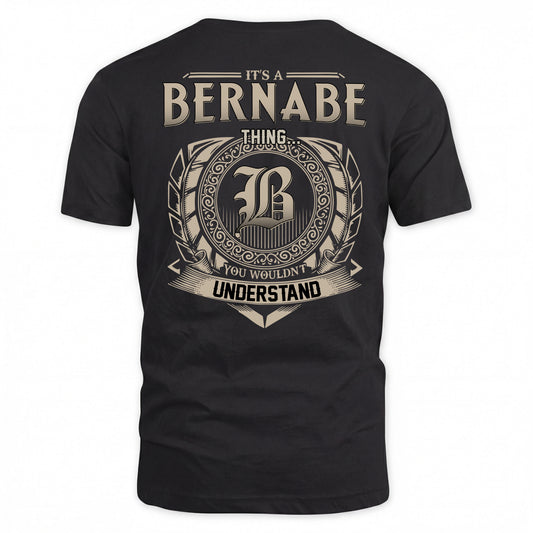 BERNABE HH88-K2–Personalized Name Quote Apparel “It’s a/an NAME Thing You Wouldn’t Understand”