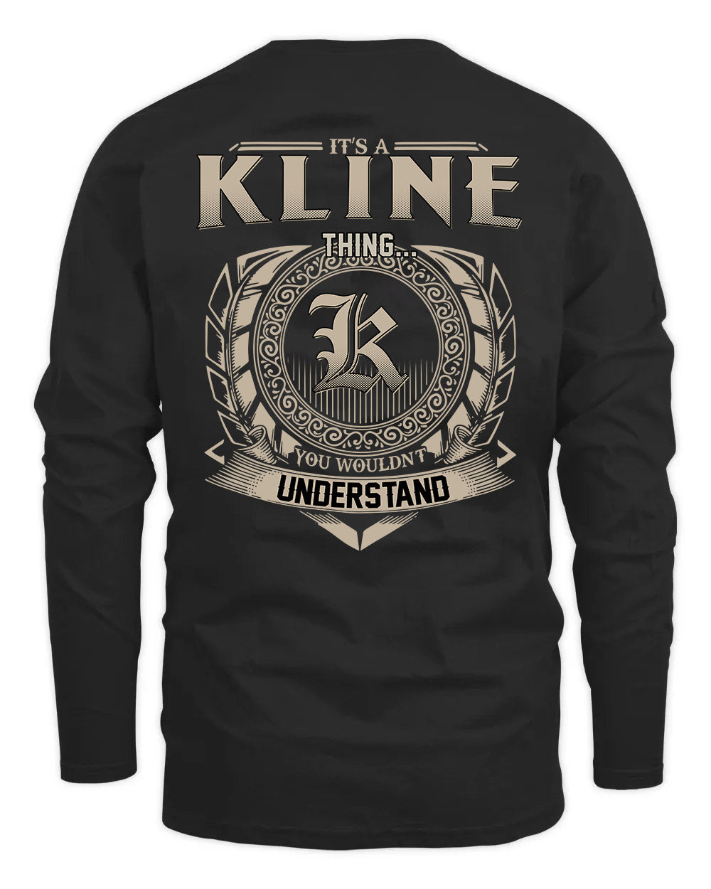 KLINE HH88-K2–Personalized Name Quote Apparel “It’s a/an NAME Thing You Wouldn’t Understand”