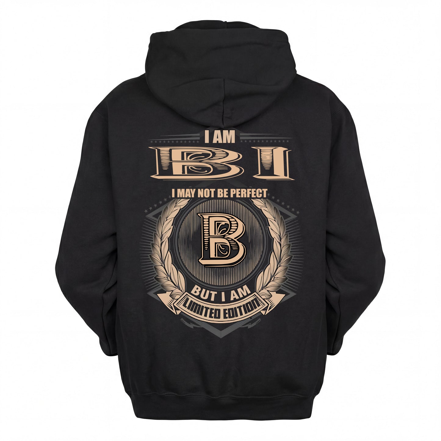 BI 2K-101–Personalized Name Quote Apparel “I Am NAME May Not Be Perfect But I Am Limited Edition”