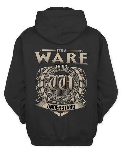 WARE HH88-K2–Personalized Name Quote Apparel “It’s a/an NAME Thing You Wouldn’t Understand”