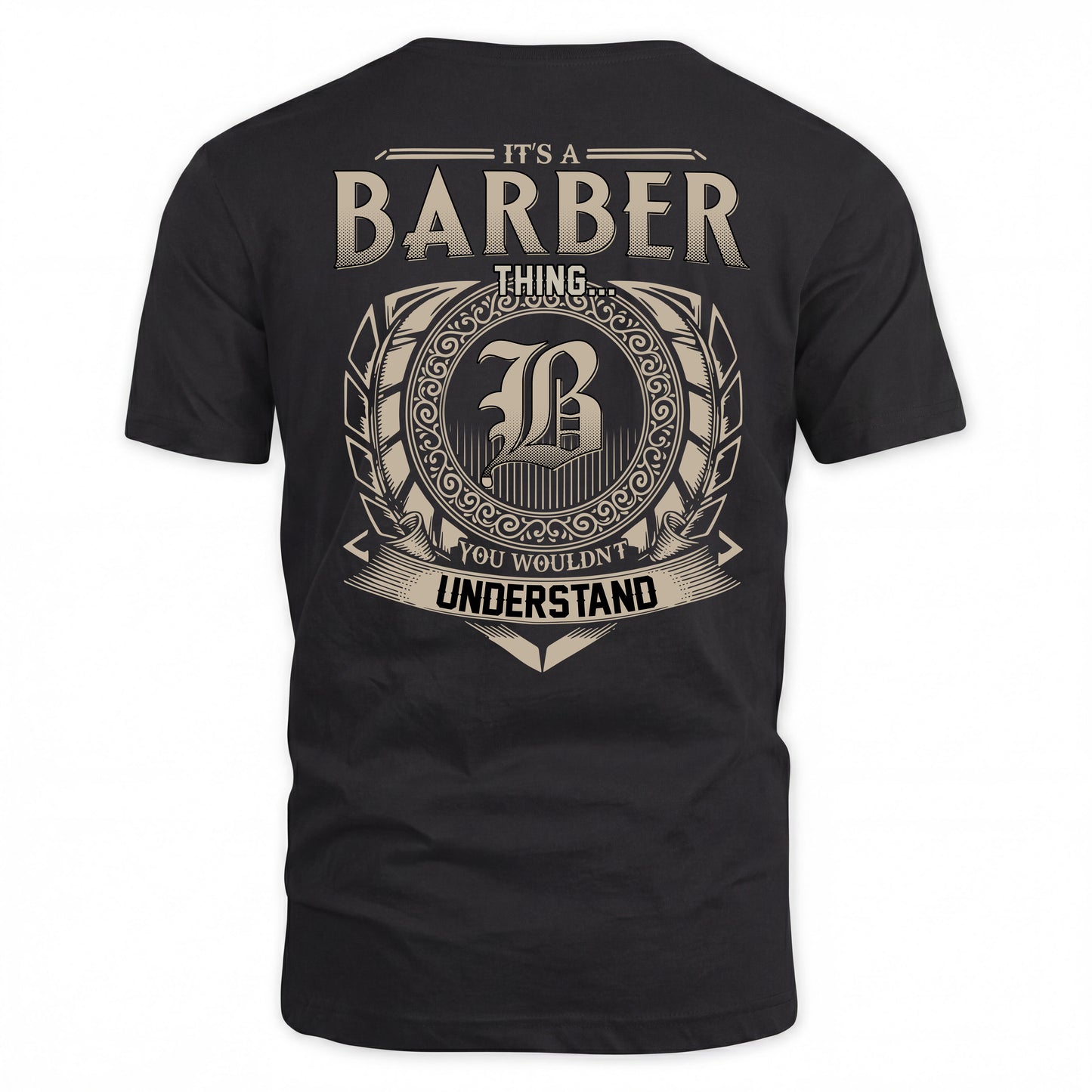 BARBER HH88-K2–Personalized Name Quote Apparel “It’s a/an NAME Thing You Wouldn’t Understand”