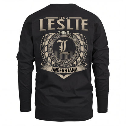 LESLIE HH88-K2–Personalized Name Quote Apparel “It’s an NAME Thing You Wouldn’t Understand”