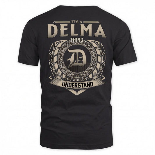 DELMA HH88-K2–Personalized Name Quote Apparel “It’s a/an NAME Thing You Wouldn’t Understand”