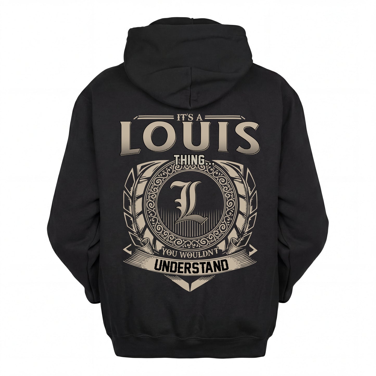 LOUIS HH88-K2–Personalized Name Quote Apparel “It’s an NAME Thing You Wouldn’t Understand”