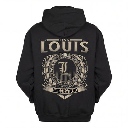 LOUIS HH88-K2–Personalized Name Quote Apparel “It’s an NAME Thing You Wouldn’t Understand”