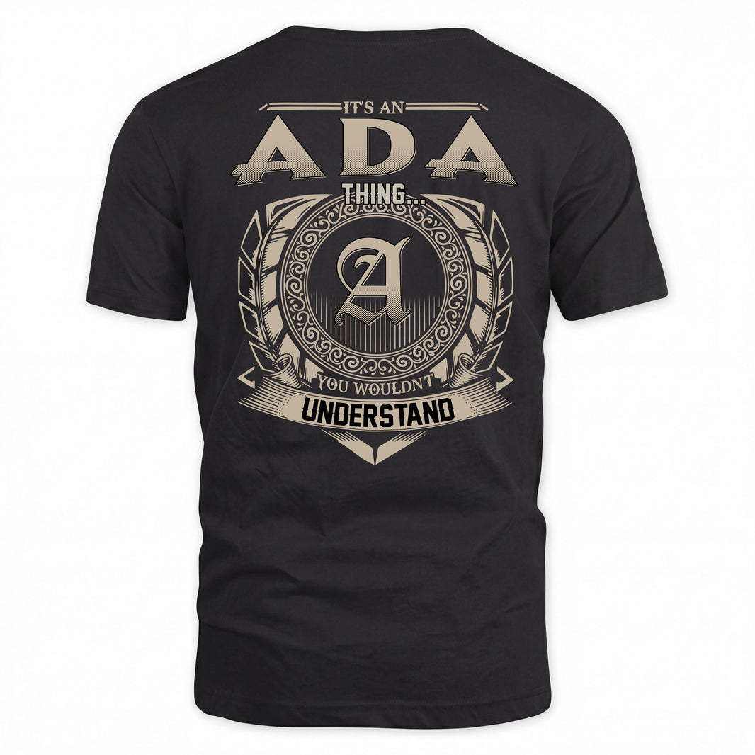 ADA HH88-K2–Personalized Name Quote Apparel “It’s a/an NAME Thing You Wouldn’t Understand”