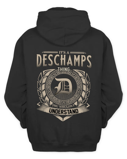 DESCHAMPS HH88-K2–Personalized Name Quote Apparel “It’s a/an NAME Thing You Wouldn’t Understand”
