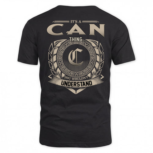 CAN HH88-K2–Personalized Name Quote Apparel “It’s a/an NAME Thing You Wouldn’t Understand”