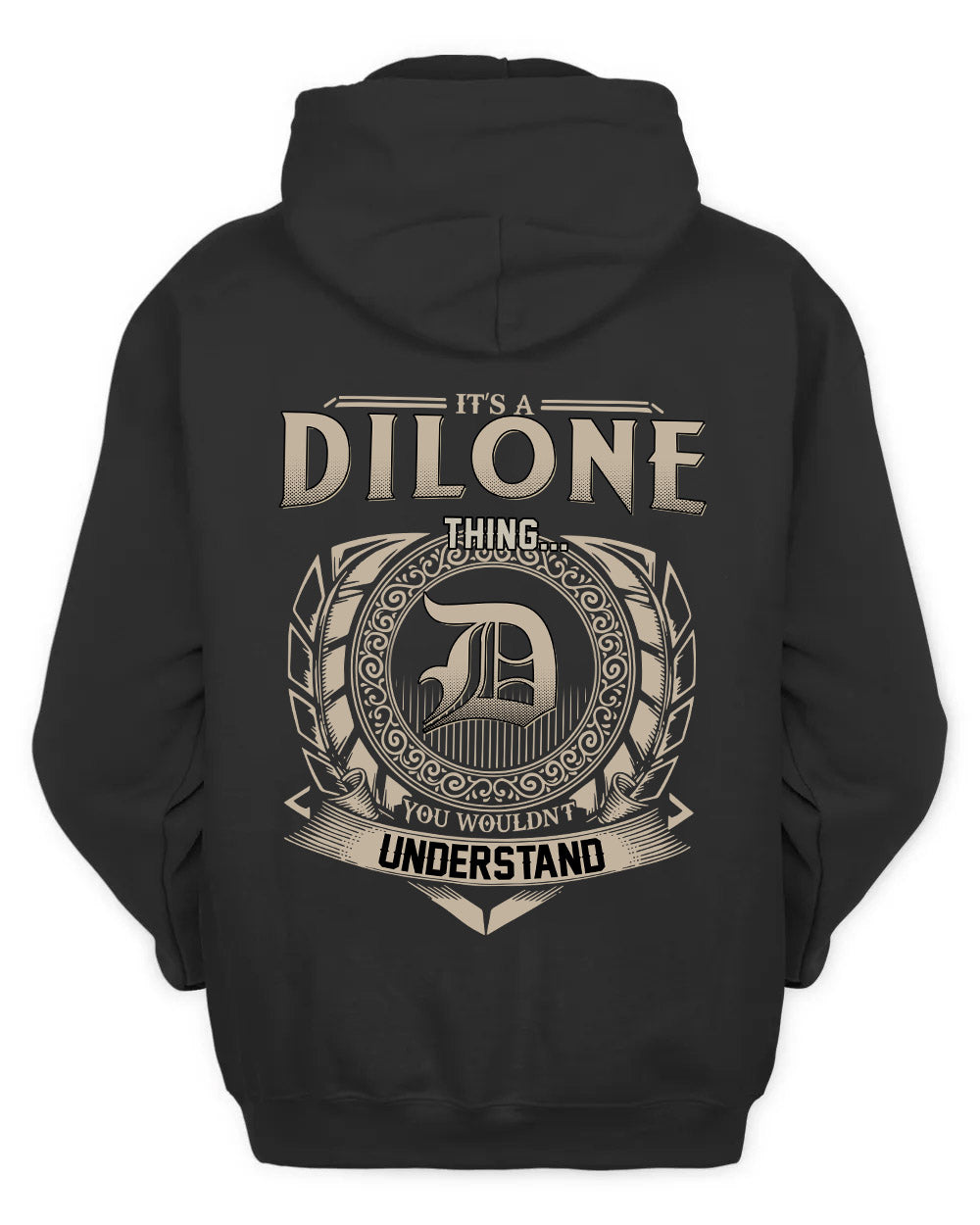 DILONE HH88-K2–Personalized Name Quote Apparel “It’s a/an NAME Thing You Wouldn’t Understand”