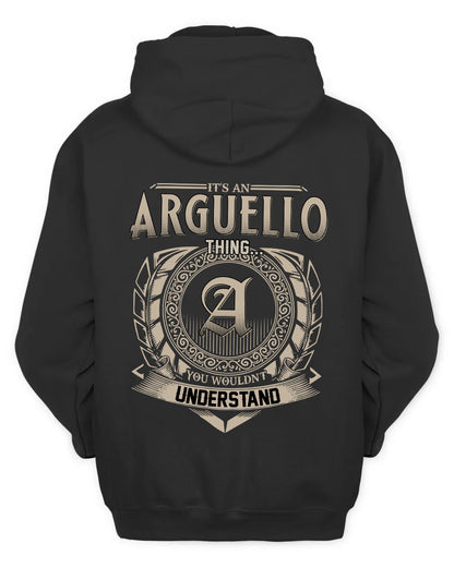ARGUELLO HH88-K2–Personalized Name Quote Apparel “It’s a/an NAME Thing You Wouldn’t Understand”