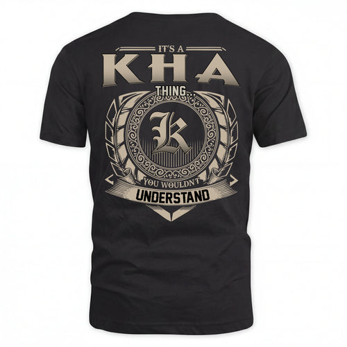KHA HH88-K2–Personalized Name Quote Apparel “It’s an NAME Thing You Wouldn’t Understand”