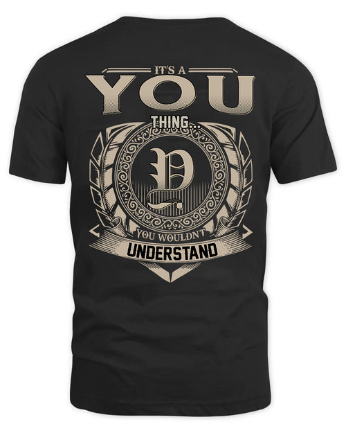YOU HH88-K2–Personalized Name Quote Apparel “It’s a/an NAME Thing You Wouldn’t Understand”