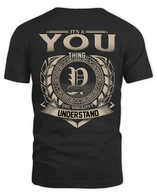 YOU HH88-K2–Personalized Name Quote Apparel “It’s a/an NAME Thing You Wouldn’t Understand”