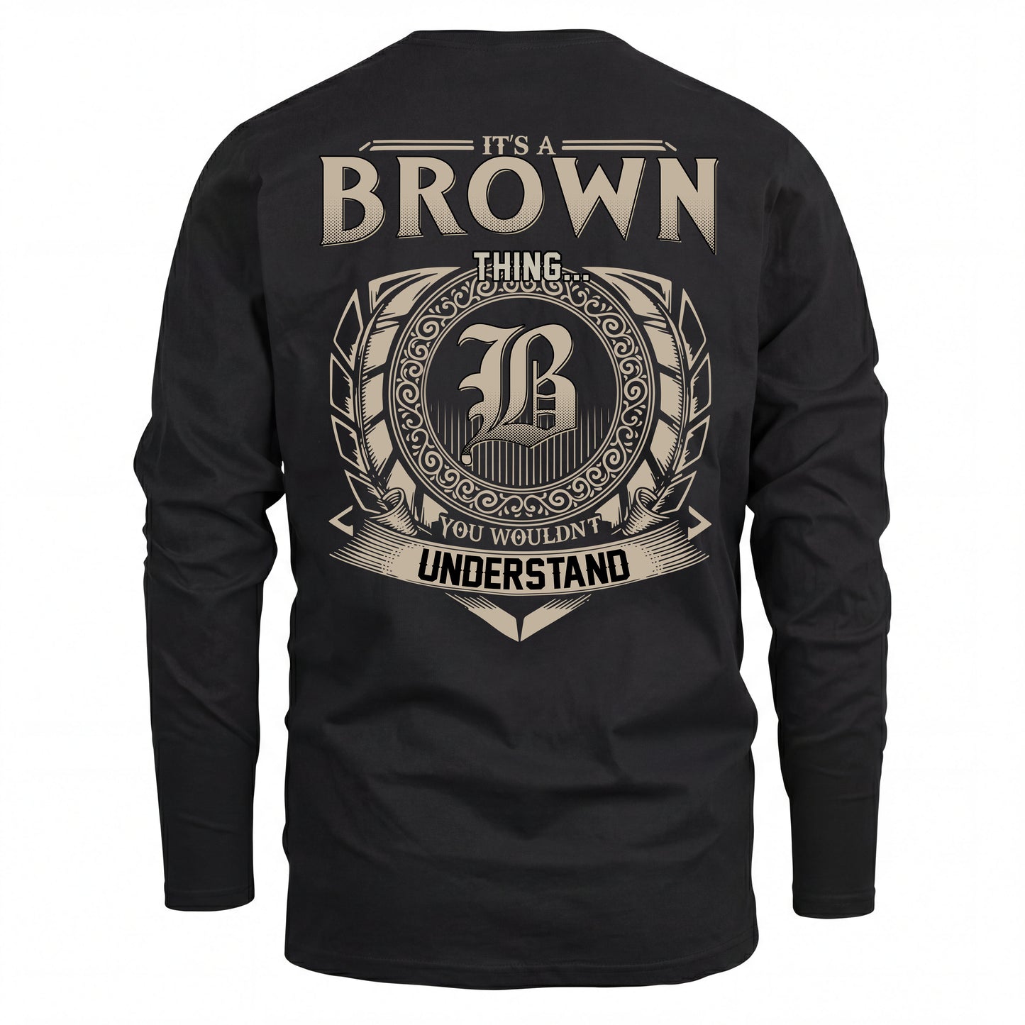 BROWN HH88-K2–Personalized Name Quote Apparel “It’s an NAME Thing You Wouldn’t Understand”