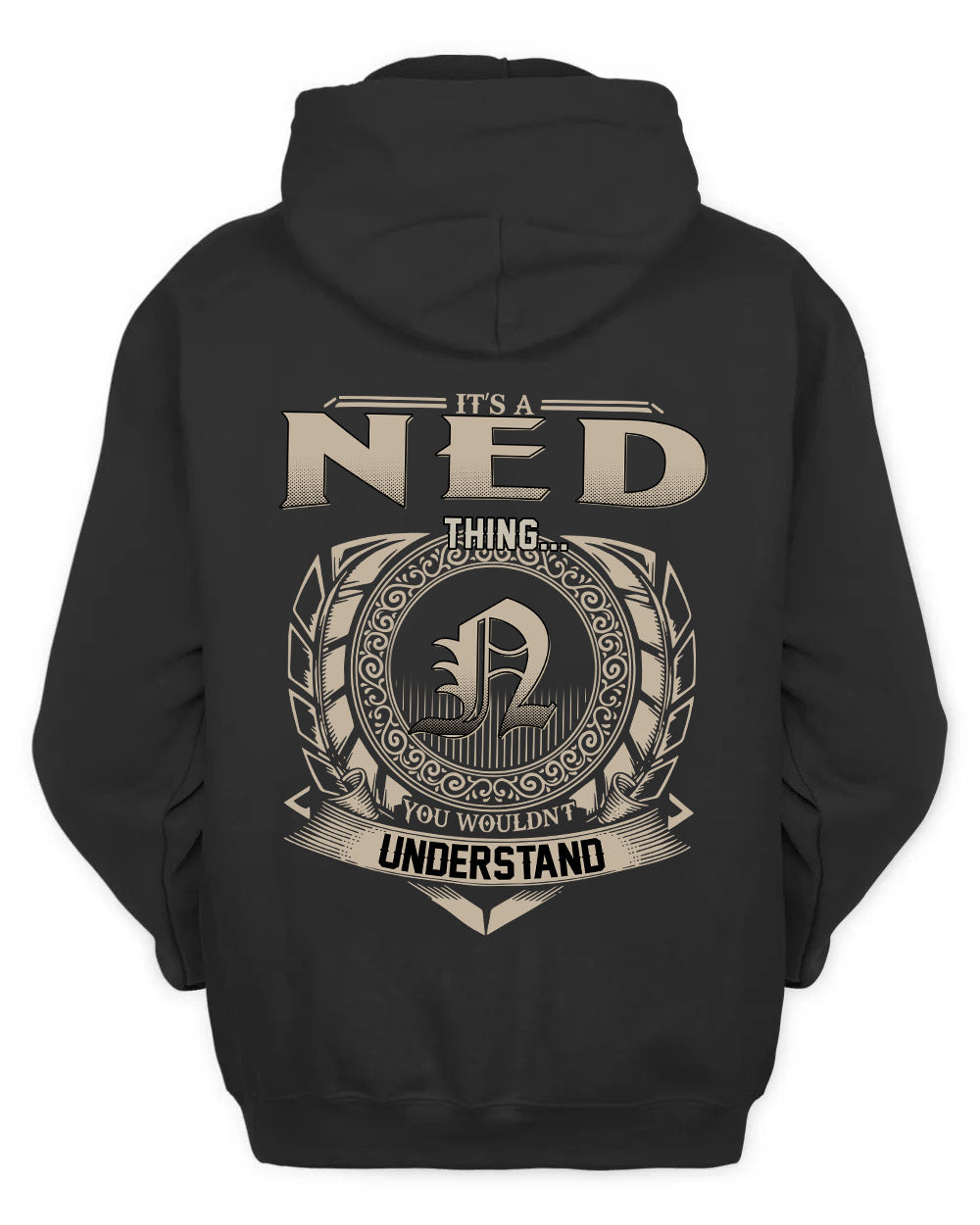 NED HH88-K2–Personalized Name Quote Apparel “It’s a/an NAME Thing You Wouldn’t Understand”