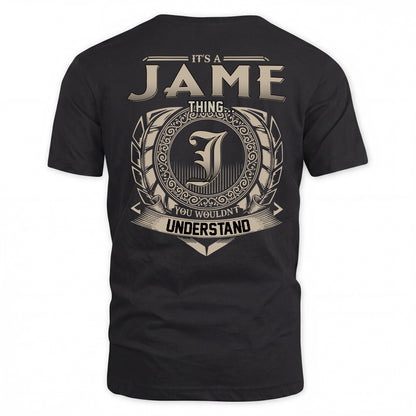 JAME HH88-K2–Personalized Name Quote Apparel “It’s a/an NAME Thing You Wouldn’t Understand”