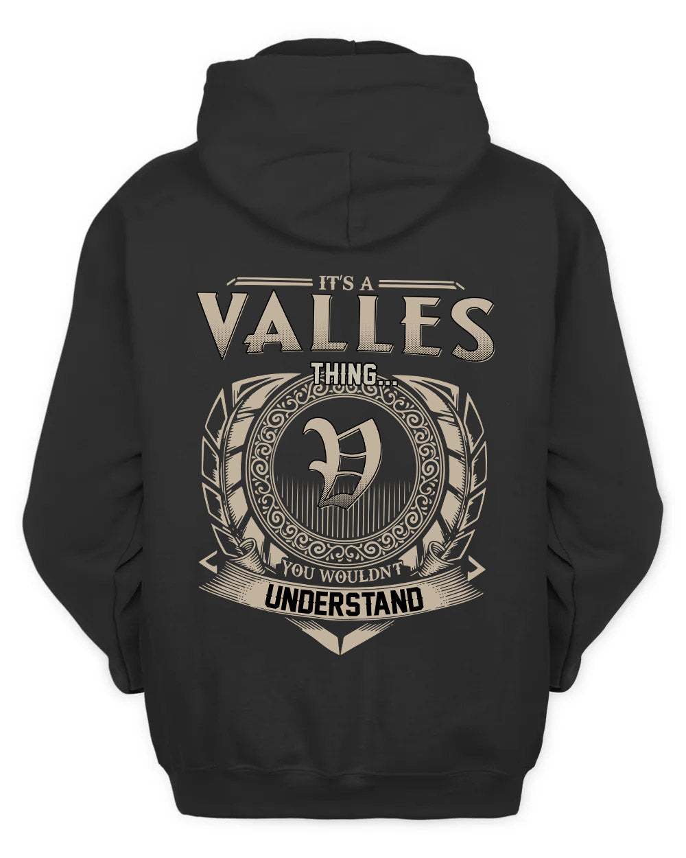VALLES HH88-K2–Personalized Name Quote Apparel “It’s a/an NAME Thing You Wouldn’t Understand”