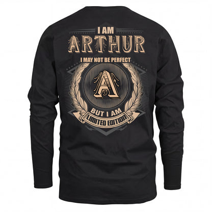 ARTHUR 2K-101–Personalized Name Quote Apparel “I Am NAME May Not Be Perfect But I Am Limited Edition”