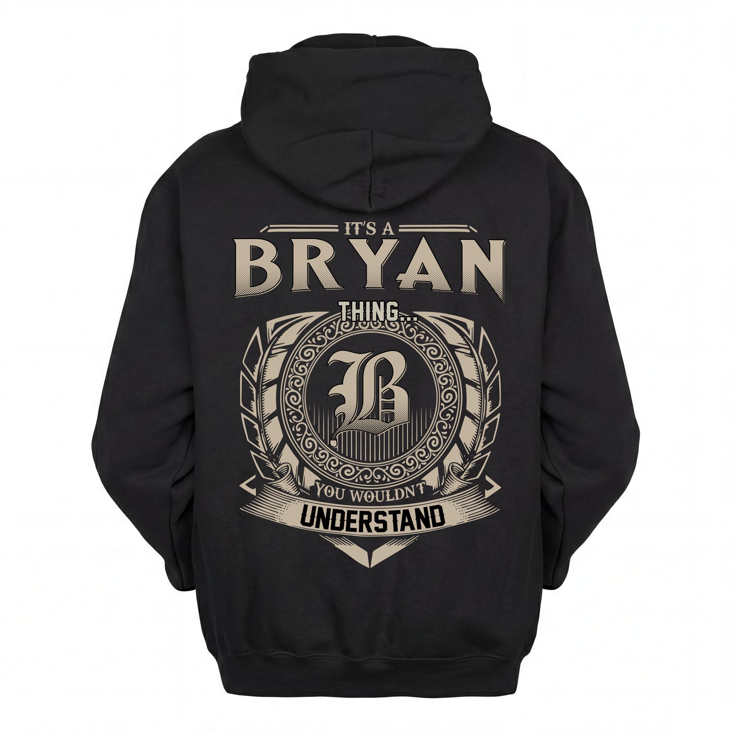 BRYAN HH88-K2–Personalized Name Quote Apparel “It’s an NAME Thing You Wouldn’t Understand”