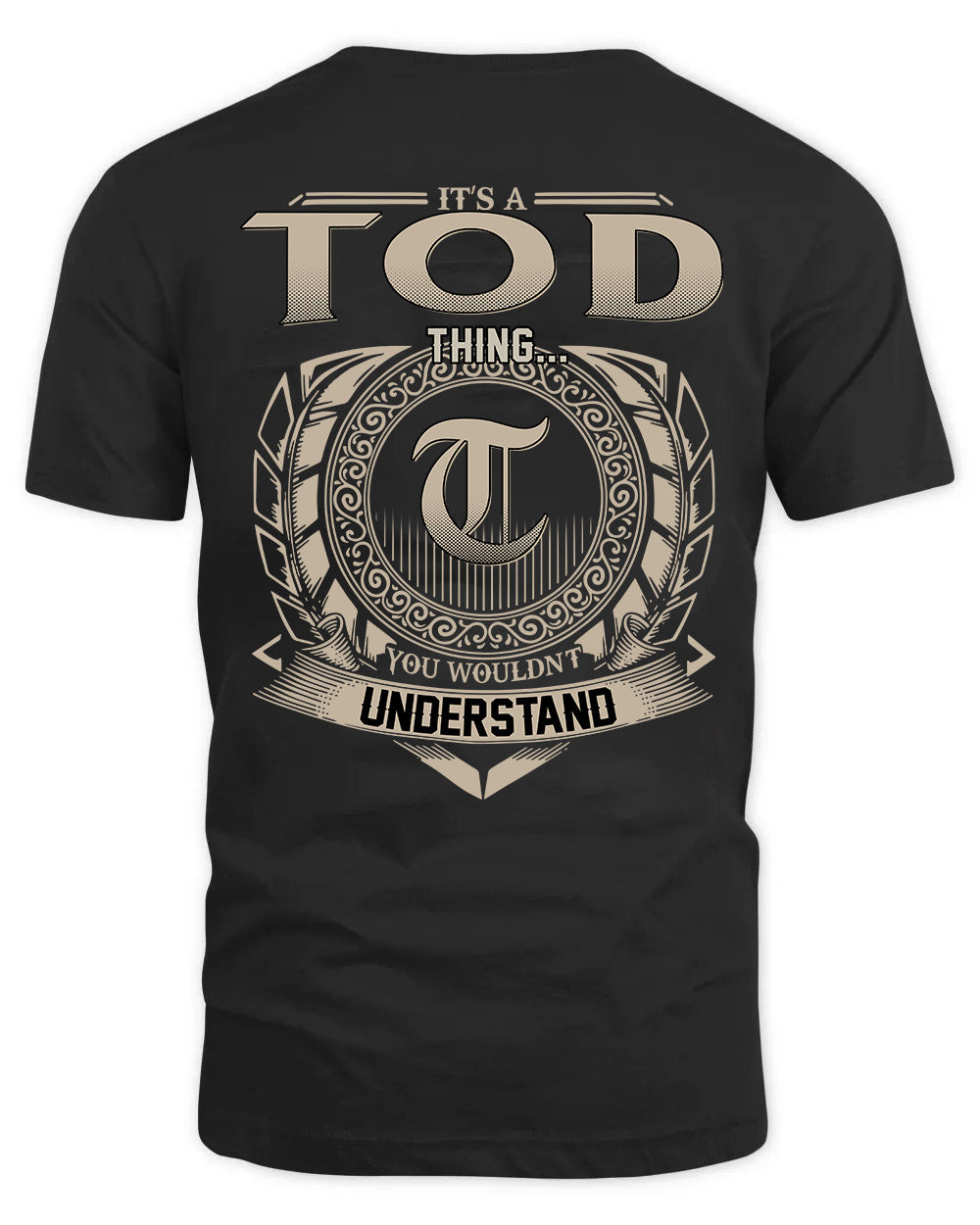 TOD HH88-K2–Personalized Name Quote Apparel “It’s a/an NAME Thing You Wouldn’t Understand”