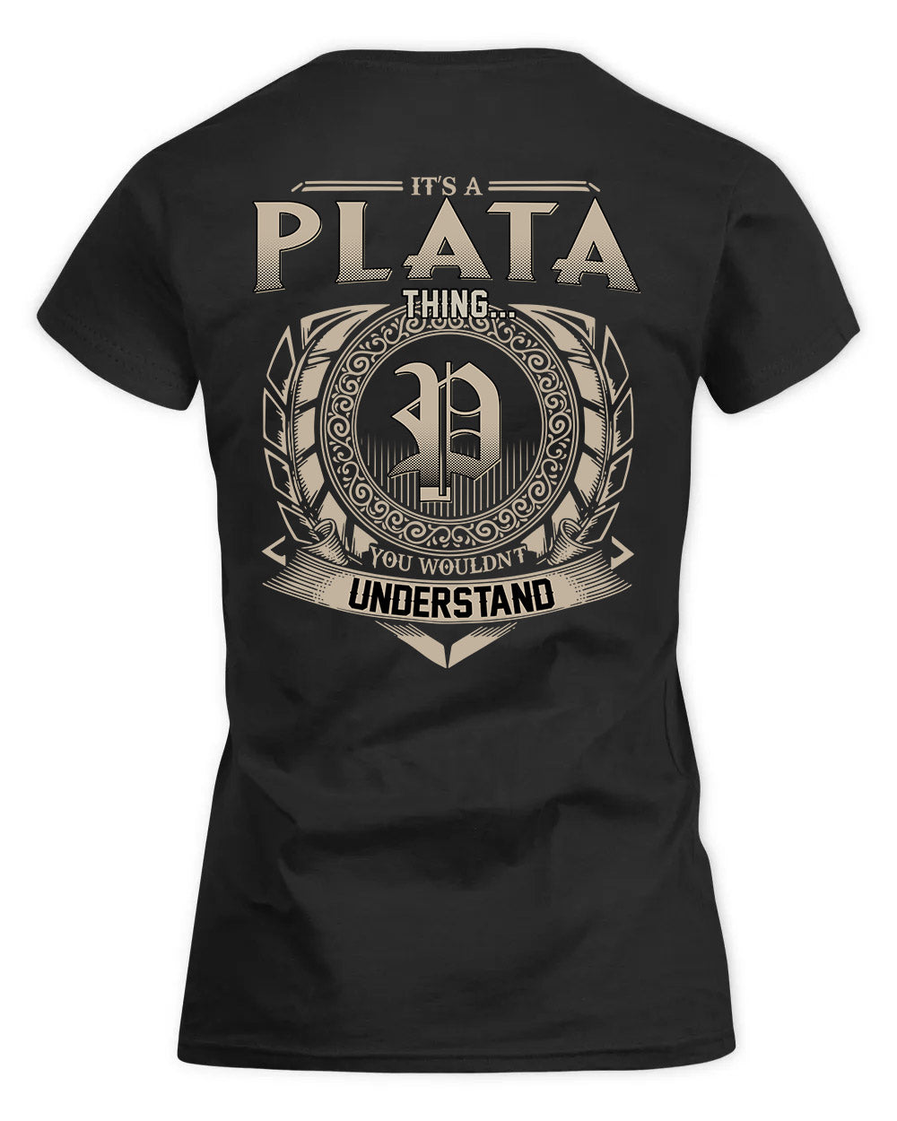 PLATT HH88-K2–Personalized Name Quote Apparel “It’s a/an NAME Thing You Wouldn’t Understand”