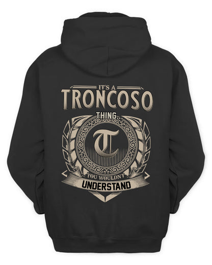 TRONCOSO HH88-K2–Personalized Name Quote Apparel “It’s a/an NAME Thing You Wouldn’t Understand”